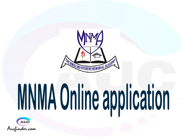 MNMA online application, Mwalimu Nyerere Memorial Academy MNMA online application, MNMA Online application 2021/2022, how to apply at MNMA, Mwalimu Nyerere Memorial Academy MNMA admission