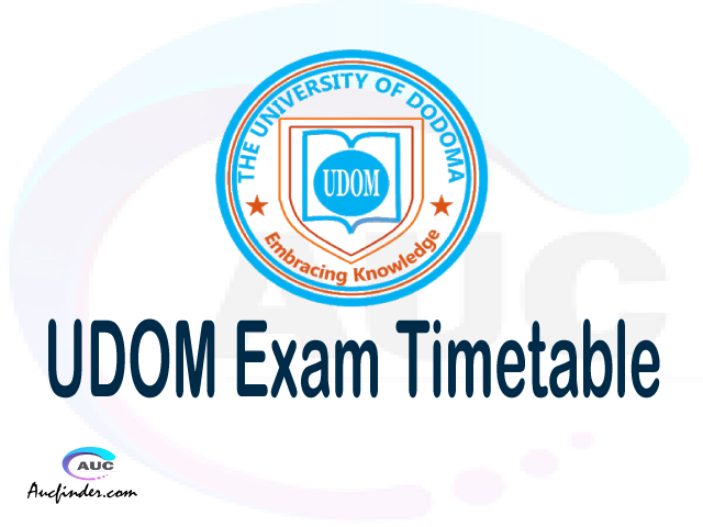 UDOM Examination Time Table-, UDOM UE timetable, UE timetable UDOM, UDOM supplementary timetable, UDOM UE timetable second semester, UDOM supplementary timetable