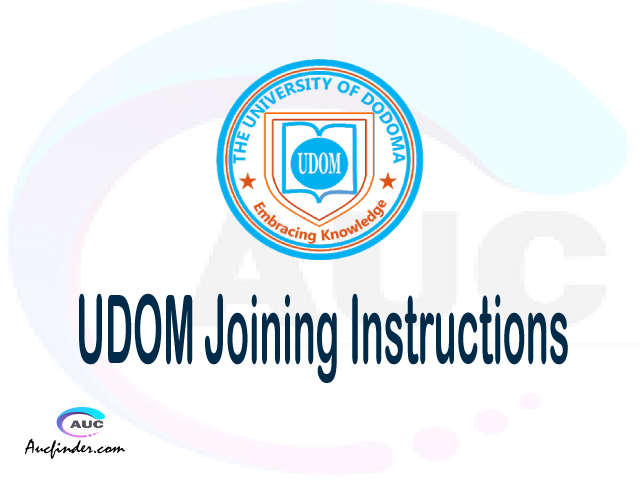 UDOM joining instruction pdf 2021/2022 UDOM joining instruction pdf UDOM joining instruction 2021 Joining Instruction UDOM 2021 University of Dodoma joining instructions