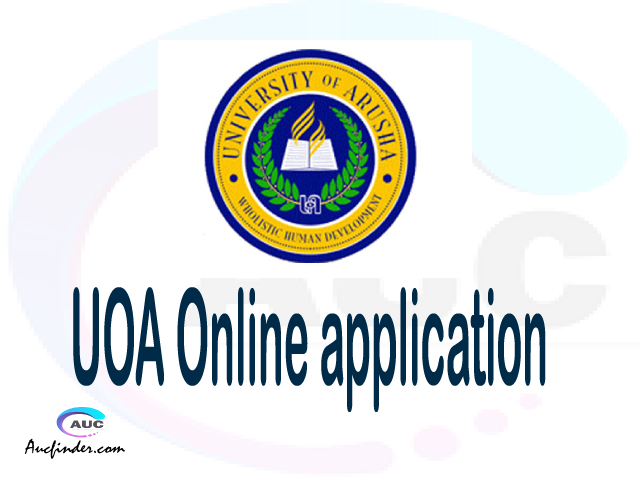 UOA online application, University of Arusha UOA online application, UOA Online application 2021/2022, UOA application 2021/2022, University of Arusha UOA admission