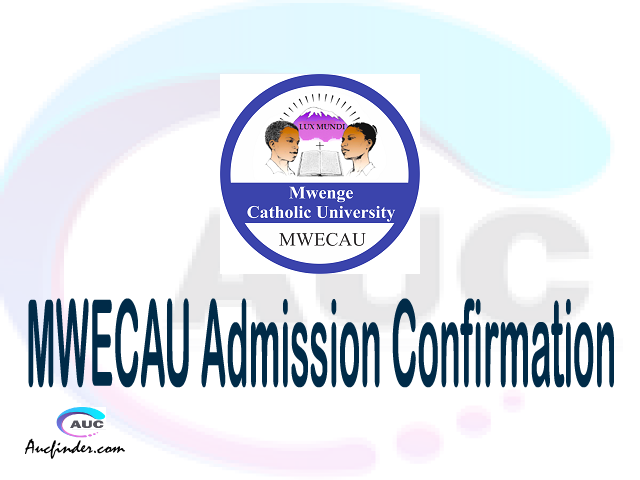 MWECAU confirmation code, how to confirm MWECAU admission, MWECAU confirm admission, MWECAU verification code, MWECAU TCU confirmation code - confirm your admission at the Mwenge Catholic University MWECAU