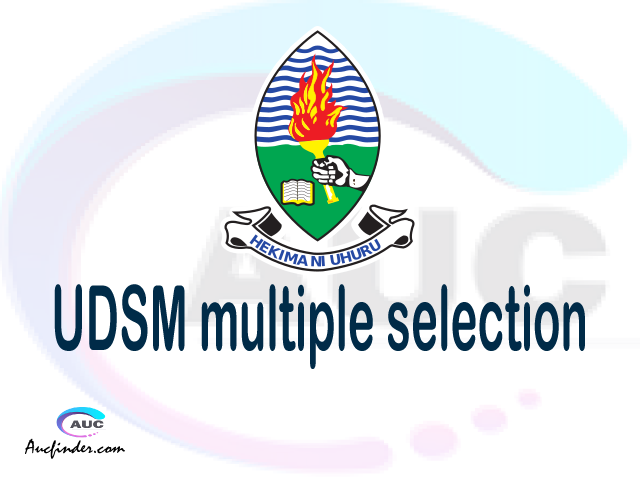 UDSM Multiple selection, UDSM multiple selected applicants, multiple selection UDSM, UDSM multiple Admission, UDSM Applicants with multiple selection