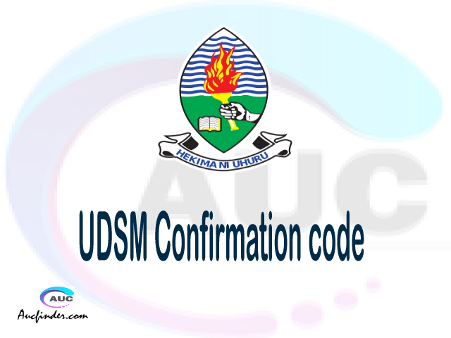 UDSM confirmation code, How to confirm UDSM admission, UDSM confirm admission, UDSM verification code, UDSM TCU confirmation code - confirm your admission at the University of Dar es Salaam UDSM