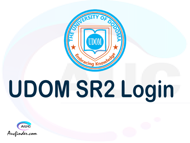 UDOM SR2 , University of Dodoma Student Records Management System, UDOM login account My account, UDOM login account, UDOM login, UDOM SRMS UDOM login, UDOM login to My account Login