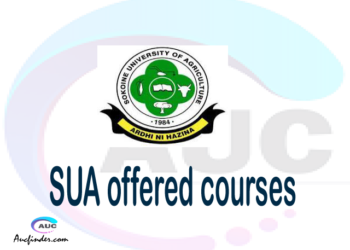 SUA courses 2021, Sokoine University of Agriculture offered courses, SUA courses and requirements, kozi za chuo kikuu cha Sokoine University of Agriculture, SUA diploma certificate Undergraduate degree and postgraduate courses