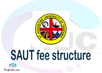 SAUT fee structure 2021, St. Augustine University of Tanzania fees, St. Augustine University of Tanzania fee structure, St. Augustine University of Tanzania tuition fees, St. Augustine University of Tanzania (SAUT) fee structure