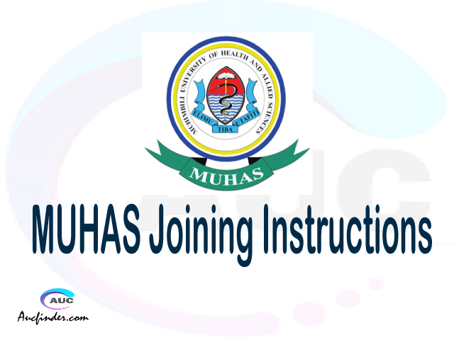 MUHAS joining instruction pdf 2021/2022 MUHAS joining instruction pdf MUHAS joining instruction 2021 Joining Instruction MUHAS 2021 Muhimbili University of Health and Allied Sciences joining instructions