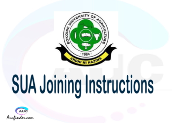 SUA joining instruction pdf 2021/2022 SUA joining instruction pdf SUA joining instruction 2021 Joining Instruction SUA 2021 Sokoine University of Agriculture joining instructions