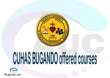 CUHAS BUGANDO courses 2021, Catholic University of Health and Allied Sciences offered courses, CUHAS BUGANDO courses and requirements, kozi za chuo kikuu cha Catholic University of Health and Allied Sciences, CUHAS BUGANDO diploma certificate Undergraduate degree and postgraduate courses