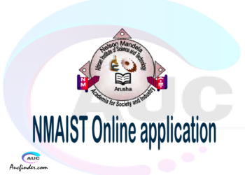 NMAIST online application, Nelson Mandela African Institute of Science and Technology NMAIST online application, NMAIST Online application 2021/2022, NMAIST application 2021/2022, Nelson Mandela African Institute of Science and Technology NMAIST admission