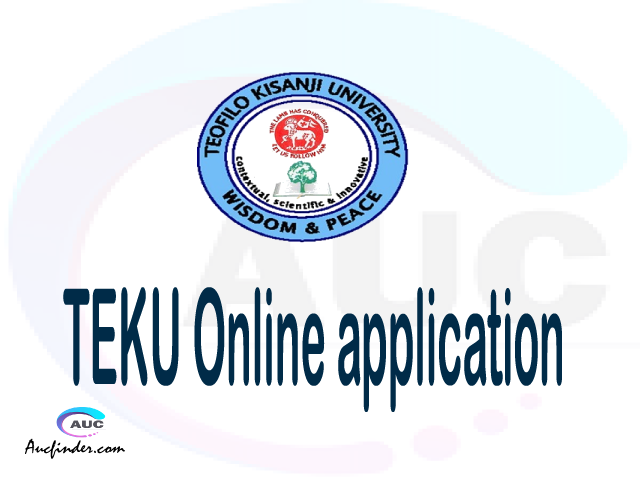 TEKU online application, Teofilo Kisanji University TEKU online application, TEKU Online application 2021/2022, TEKU application 2021/2022, Teofilo Kisanji University TEKU admission