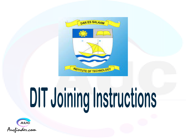 DIT joining instructions pdf DIT joining instructions pdf DIT joining instruction Joining Instruction DIT Dar es Salaam Institute of Technology joining instructions