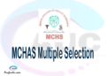 MCHAS Multiple selection, MCHAS multiple selected applicants, multiple selection MCHAS, MCHAS multiple Admission, MCHAS Applicants with multiple selection