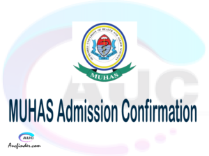 MUHAS confirmation code and how to confirm admission at MUHAS 2021/2022