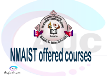NMAIST courses 2021, Nelson Mandela African Institute of Science and Technology offered courses, NMAIST courses and requirements, kozi za chuo kikuu cha Nelson Mandela African Institute of Science and Technology, NMAIST diploma certificate Undergraduate degree and postgraduate courses