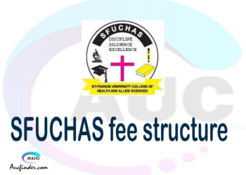 SFUCHAS fee structure 2021, St. Francis University College of Health and Allied Sciences fees, St. Francis University College of Health and Allied Sciences fee structure, St. Francis University College of Health and Allied Sciences tuition fees, St. Francis University College of Health and Allied Sciences (SFUCHAS) fee structure