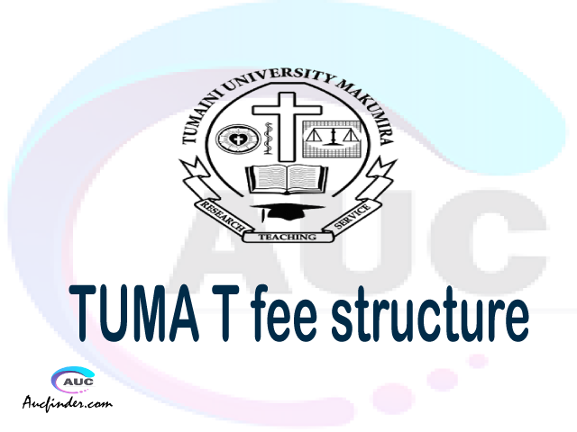 TUMA fee structure 2021, Tumaini University Makumira fees, Tumaini University Makumira fee structure, Tumaini University Makumira tuition fees, Tumaini University Makumira (TUMA) fee structure