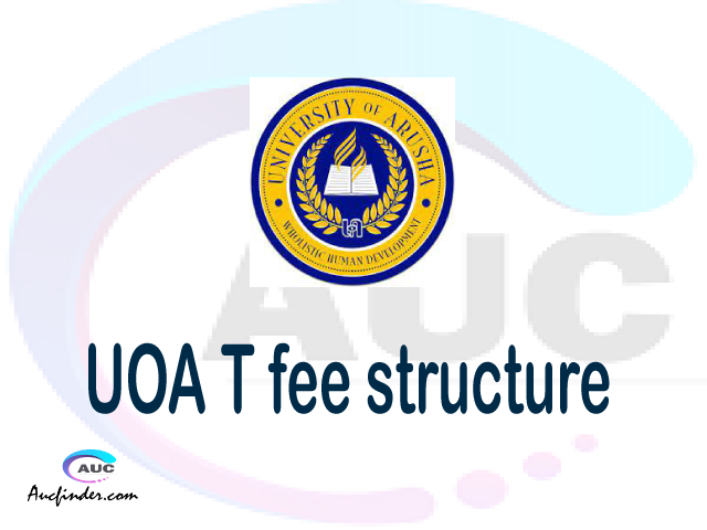 UOA fee structure 2021, University of Arusha fees, University of Arusha fee structure, University of Arusha tuition fees, University of Arusha (UOA) fee structure