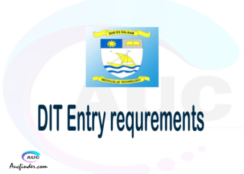 DIT Admission Entry requirements DIT Entry requirements Dar es Salaam Institute of Technology Admission Entry requirements, Dar es Salaam Institute of Technology Entry requirements sifa za kujiunga na chuo cha Dar es Salaam Institute of Technology