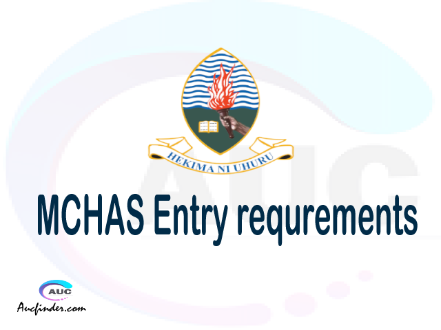 MCHAS Entry requirements 2021/2022 | sifa za kujiunga na Mbeya College ...