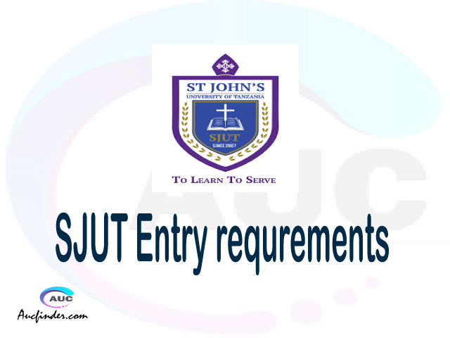 SJUT Admission Entry requirements SJUT Entry requirements St. John’s University of Tanzania Admission Entry requirements, St. John’s University of Tanzania Entry requirements sifa za kujiunga na chuo cha St. John’s University of Tanzania