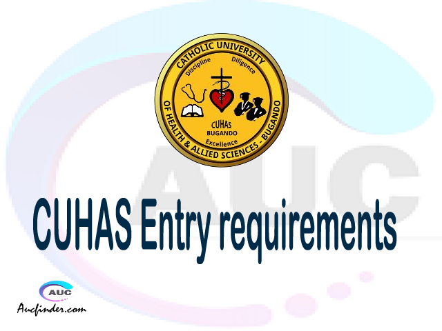 CUHAS Admission Entry requirements CUHAS Entry requirements Catholic University of Health and Allied Sciences Admission Entry requirements, Catholic University of Health and Allied Sciences Entry requirements sifa za kujiunga na chuo cha Catholic University of Health and Allied Sciences