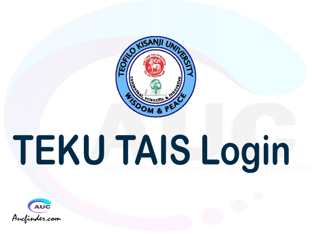 TAIS, Teofilo Kisanji University Academic Information System, TEKU login account My account, TEKU login account, TEKU login, TAIS TEKU login, TEKU login to My account Login