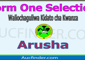 Form One Selection 2026 Arusha – Waliochaguliwa Kidato cha Kwanza Mkoa wa Arusha
