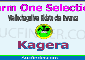 Form One Selection 2026 in Kagera – Majina ya Waliochaguliwa Kidato cha Kwanza Kagera