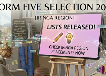 Form Five Selection 2026 Iringa Region: Full List, Top Schools & Reporting Guide