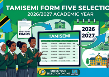 TAMISEMI Form Five Selection 2026 2027