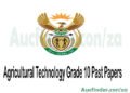 Agricultural Technology Grade 10 Exam Papers and Memos
